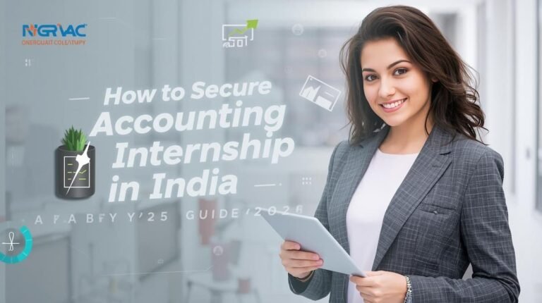 "How to Secure an Accounting Internship in India: A Step-by-Step Guide for 2025"