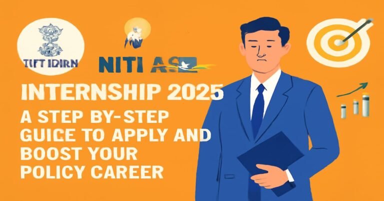 NITI Aayog Internship 2025 A Step-by-Step Guide to Apply and Boost Your Policy Career