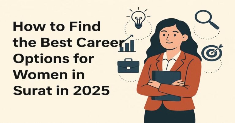 Best Career Options for Women in Surat 2025